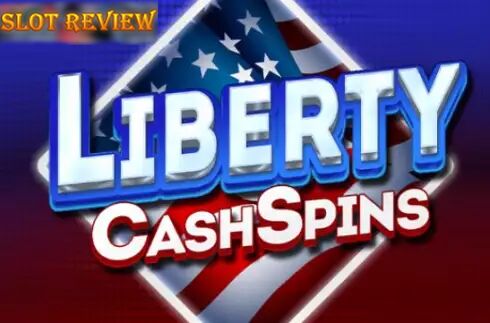 Liberty Cash Spins slot